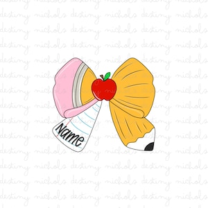 Back To School Name Plate PNG | School Design | Digital Download | First Last Day of School | Teacher PNG | Custom Name | Bow | Pencil