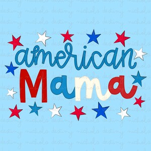 Mamá estadounidense PNG / 4 de julio / Día del Trabajo / Día de los Veteranos / Descarga digital / Estrellas y rayas / Letra dibujada a mano / EE. UU. PNG