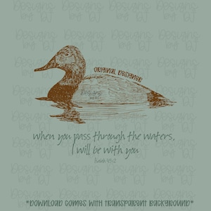 Puede incluir: Ilustraci&oacute;n marr&oacute;n de un pato sobre un fondo verde claro, con el texto "when you pass through the waters, I will be with you" y "Isaiah 43:2". Tambi&eacute;n est&aacute;n presentes las palabras "Original Designer".