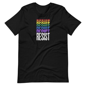 Resist T-Shirt, Pride T-Shirt, Protest T-Shirt, Progressive Tee, Social Justice Gift, Human Rights Tee, Protest Shirt, Anti Fascism Shirt