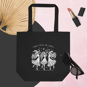 Girls Will Be Girls Witch Tote Bag, Funny Witch Organic Cotton Tote, Whimsical Feminist Tote, Witchy Vibes Tote Bag, Halloween Gift Tote