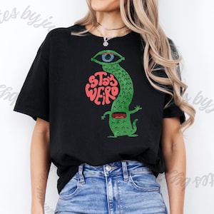 Whimsical Graphic Tee - Stay Weird Unisex Cotton T-Shirt, Fun Casual Wear, Unique Gift, Festival Apparel, Everyday Comfort