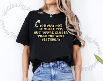 Positive Affirmation T-Shirt – Encouraging Quote Tee – Unisex Casual Shirt