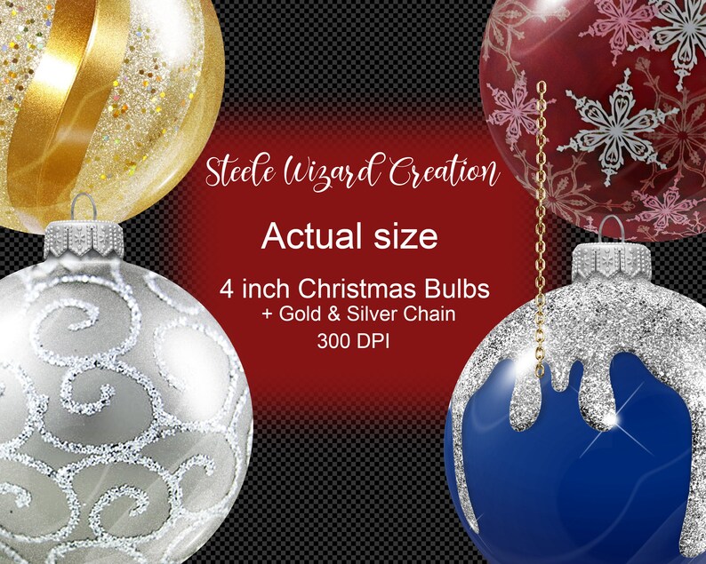 May include: Four 4-inch Christmas ornaments with a gold and silver chain. The ornaments are gold, silver, red with white snowflakes, and blue with silver glitter. The text "Steele Wizard Creation" and "Actual size" is visible in the image.