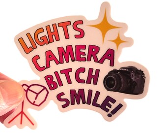 Lights Camera Bitch Smile Sticker