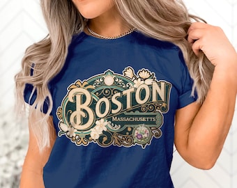 Boston Shirt Tshirt Gift Him Her Massachusetts Tee City Home Vacation State Unisex Adventure Women Men Shirt Road trip Vintage Antique Style