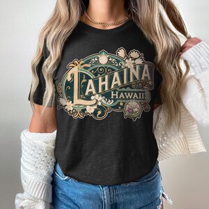 Lahaina Shirt Tshirt Gift Him Her Hawaii Tee City Home Vacation State Unisex Adventure Women Men Shirt Road trip Vintage Antique Style Tee image 6