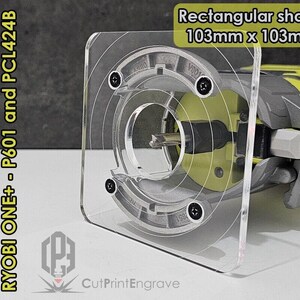 May include: A clear plastic base plate for a router trimmer. The plate is rectangular and measures 103mm by 103mm. The plate is designed to fit the Ryobi ONE+ P601 and PCL424B router trimmers.