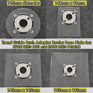 May include: Four clear plastic router base plates for a Trend Guide Bush Adaptor. The plates are labelled with their dimensions: 115mm diameter, 148mm x 98mm, 145mm x 145mm, and 195mm x 195mm. The plates are designed for use with Ryobi ONE+ P601 and Ryobi ONE+ PCL424B routers.