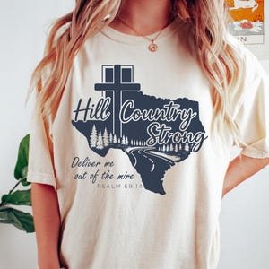 Texas Hill Country Shirt, Texas Disaster Flood Shirt, Texas Strong Shirt, Bible Verse Shirt, Christian Gift Shirt, Pray for Texas Shirt