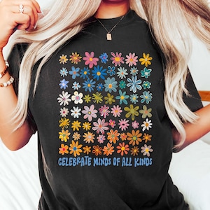 Celebrate Minds of All Kinds Shirt, Autism Awareness Shirt, Neurodiversity Gift Shirt, Sped Teacher Gift Shirt, Special Education Teacher