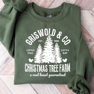 Griswolds Sweatshirt, Griswolds Tree Farm Shirt, Fun Old Fashioned Family Christmas, Christmas Sweatshirt, Cute Xmas Apparel, Griswold Tee
