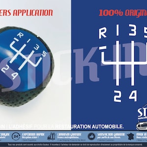 May include: A black and blue gear shift knob with white gear markings. The image includes the text "STICKERS APPLICATION" and "100% ORIGINE". The product is for automotive restoration.