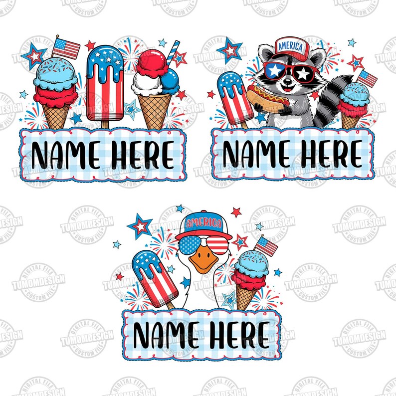 May include: Patriotic design featuring ice cream cones, popsicles, and a raccoon wearing sunglasses and a hat that says "America." The image includes the text "NAME HERE" in a blue and white checkered banner, with fireworks and stars.