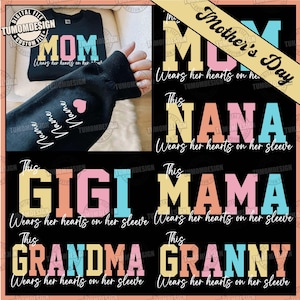 Mama Heart Svg, Custom This Mama/Grandma/Nana Wears Her Heart On Her Sleeve Svg Bundle, Mother&#39;s Day, Mom With Kids Names , Sublimation File