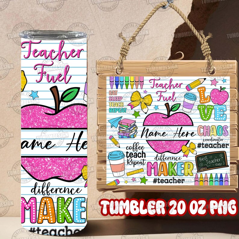May include: A 20 oz tumbler and a wooden sign with a teacher theme. The tumbler features the text "Teacher Fuel" and an apple design. The sign includes the words "Teacher Fuel", "Love", and "Chaos", along with school-related graphics.