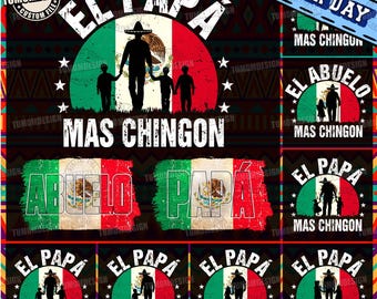 El Papá/Abuelo Mas Chingon Png, Papa Latino PNG, Spanish Dad Png, Mexican Flag Papa Mexicano , Dad Chicano, Father's Day, Sublimation File