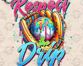 Baseball Drip Png, Game Day Baseball Png, Baseball Mama Png, Baseball Mom Png, Ice Cream Drip Png, Respect The Drip Png, Sublimation File
