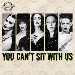 Retro Movie Halloween Png, You Can’t Sit With Us Png, Bad Witches Vibes Png, Halloween Girls  Png, Halloween Witches Png, Sublimation File