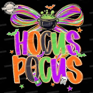 May include: A digital design with the words "Hocus Pocus" in orange, green, and purple, with a black outline. A cauldron with green bubbling liquid sits above the text, with a colorful bow. Bats, stars, and a skull with crossbones complete the Halloween theme.