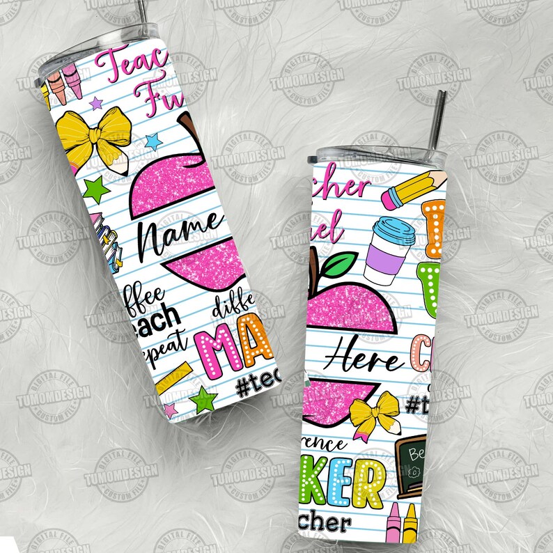 May include: Two stainless steel tumblers with lids and straws. One tumbler features the text "Teach Fu" and "Name", with a pink apple design and school-themed graphics. The other tumbler has the text "Here C" and "Teacher", with a pink apple design and school-themed graphics.