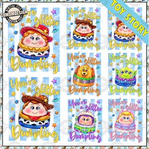 May include: A digital file sheet featuring eight character illustrations in dumpling form, each with the text You're a glitter Dumpling. Characters include a cowgirl, a dog, a green alien, and a space ranger, all set against blue striped backgrounds.