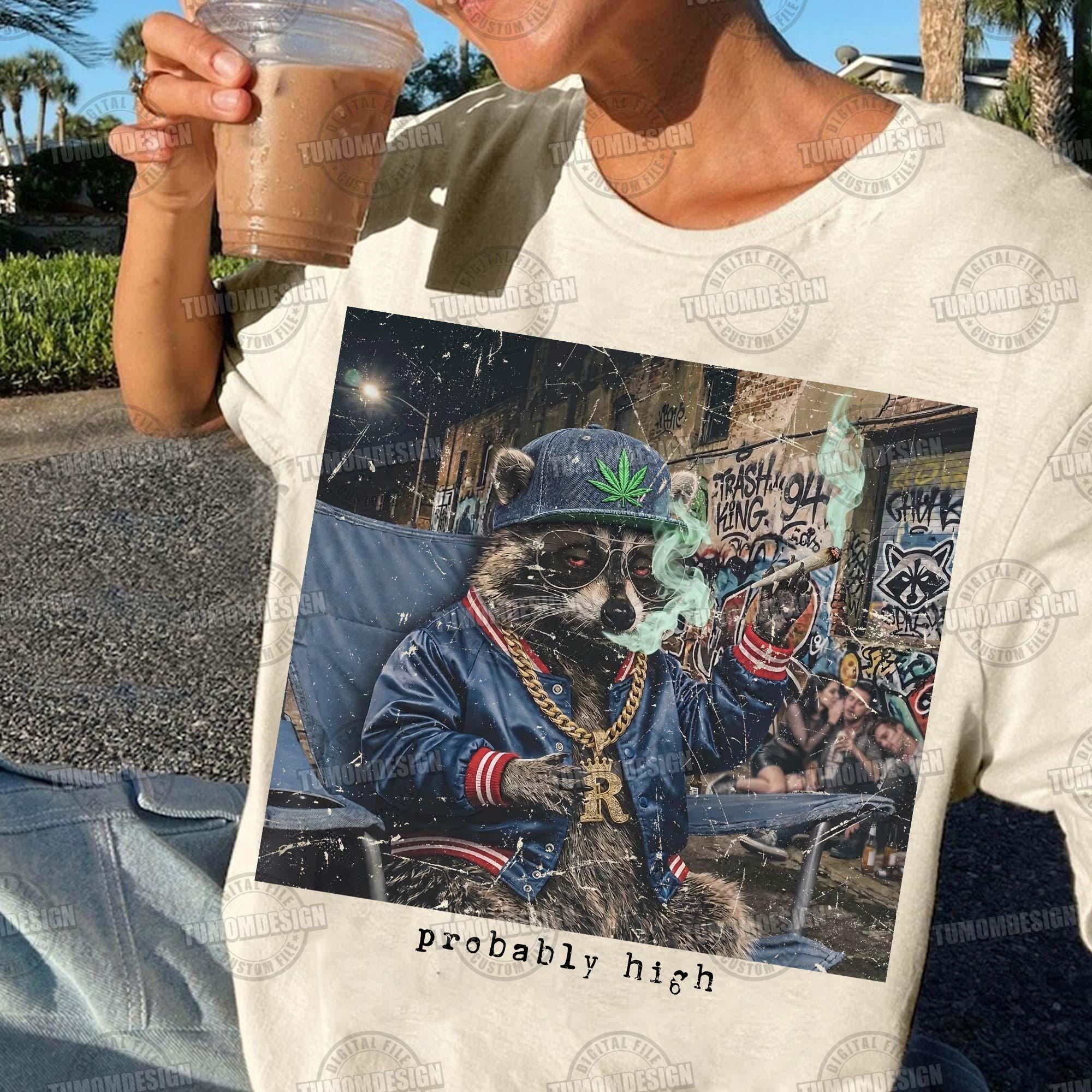 Probably High PNG, Raccoon Smoking Weed, 420 Weed Design, Coffee ...