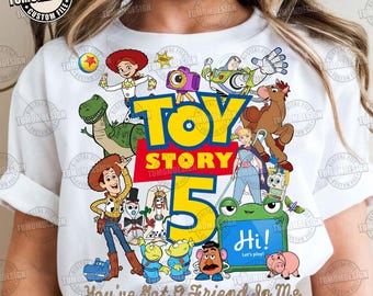 Spielzeugfilmfiguren PNG, Aquarell Spielzeugfreunde Clipart, Du hast einen Freund in mir, das Zeitalter des Spielzeugs ist vorbei, Story-Shirt, Sublimationsdatei