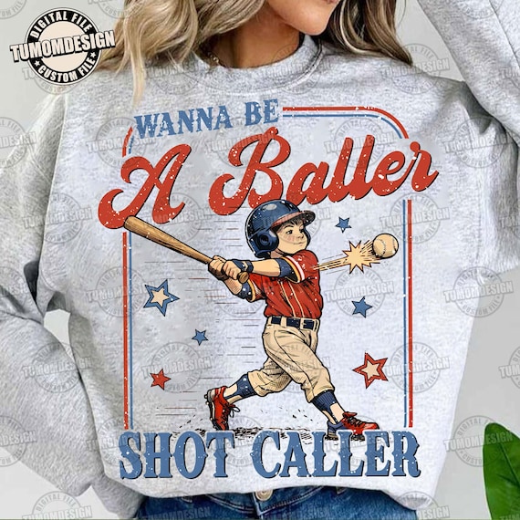 Wanna Be A Baller Shot Caller Png, Retro Baseball Shirt Design, Vintage Baseball, Baseball Quote Design Png, Baseball Boy, Sublimation File