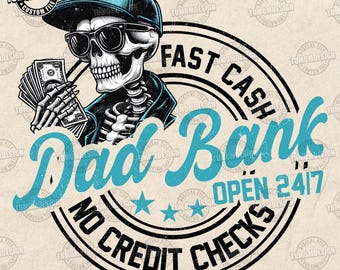 Dad Bank PNG, Trendy Dad Skeleton Png, Trendy Dad shirt Png, Daddy Png, Gift For Father Png, Retro  Funny Dad Gift Png, Sublimation File