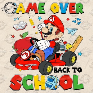 Game Over Back To School Png, First Day School PNG, Teacher School Png, Super Cartoon Png, Floral Pencil Teacher PNG,, Sublimation File