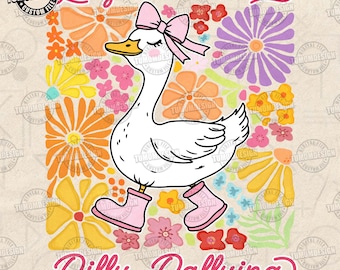 Sorry I'm Late I Was Dilly Dallying Goose Png, Funny Mama Goose Png, Sarcastic Retro PNG, Preppy Girly Png, Boho Floral, Sublimation File