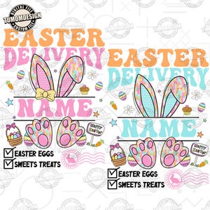 May include: A digital design featuring a pink and blue Easter bunny with the text "Easter Delivery" and "Name" in a colorful font. The design also includes a basket of Easter eggs, a carrot, a cupcake, and a sign that says "Happy Easter".