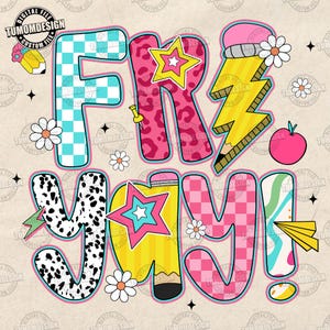 May include: A colorful graphic design with the text "Fri yay!" in a retro style. The letters are decorated with checkered patterns, stars, animal print, and a pencil.