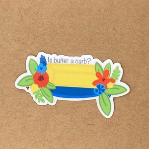 Is Butter a Carb || Mean Girls quote || Regina George Sticker || Is Butter a carb sticker || Mean Girls Sticker