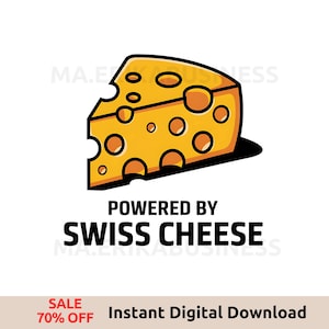 Powered by Swiss Cheese PNG Sublimation, Swiss Cheese Gift, Clipart Design