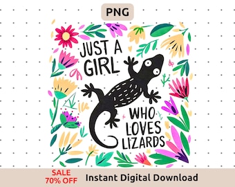 Lizard PNG / Design Just a Girl Who Loves Lizards / Regali con lucertole e magliette con rettili per donne / Download digitale per design a sublimazione