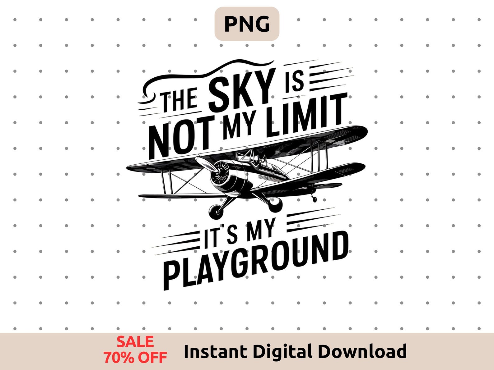 The Sky is Not My Limit, It's My Playground PNG | Inspirational Quote ...