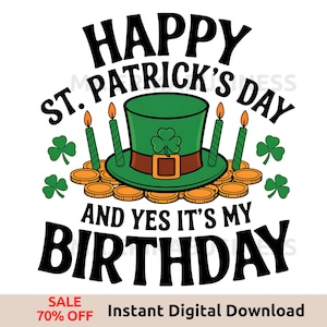 Op de afbeelding: Gelukkig St. Patrick's Day en ja, het is mijn verjaardag! Een groene leprechaun-hoed met een gouden gesp en een klavertjevier-ontwerp zit op een stapel gouden munten. Drie groene kaarsen branden achter de hoed.