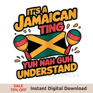 It&#39;s A Jamaican Ting, Jamaica Independence Day PNG - Island Heritage Art Design for Proud Jamaicans - Digital Download