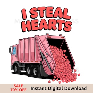 I Steal Hearts PNG Sublimation, Truck Clipart Design for Valentine&#39;s Day Gifts
