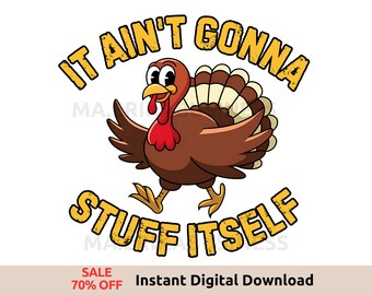 No se va a rellenar solo PNG, Acción de Gracias PNG, Camiseta divertida de Acción de Gracias, Clipart de pavo, Diseño de sublimación, Regalo de Acción de Gracias