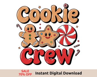 Christmas Cookie Crew PNG, Cookie PNG, Christmas Shirt Sublimation Designs, Family Christmas Png, Holiday Png, Clipart, Christmas Gifts