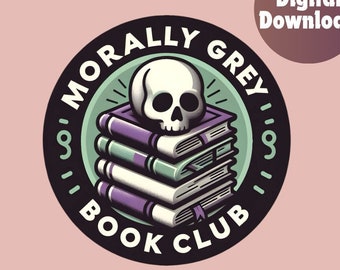 Morally grey png, Book png, bookclub png, Books png, bookish png, dark romance reader, reading png, png for shirts, morally grey, book lover
