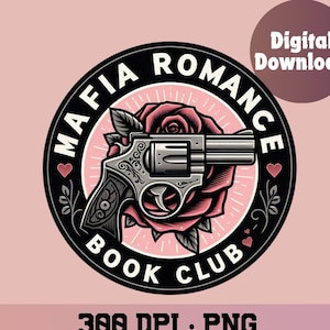 Puede incluir: Ilustración en blanco y negro de un revólver y una rosa rosa con el texto "Mafia Romance Book Club" en un círculo.