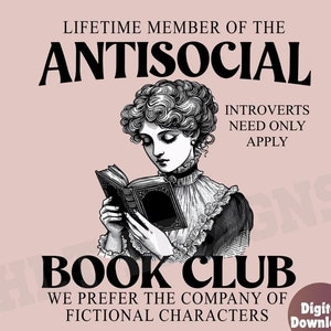 antisocial bookclub png, shirt png, Book png, book lover png, bookclub png, Books png, bookish png, reading png, book lover, book shirt png