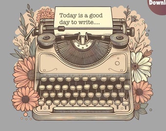 It's a Good Day to Write PNG, Sublimation png,  Novel Writer PNG, Gift For Writers, Author png, Writer's png Writer Journalist Reporter Poet