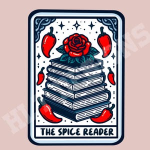 May include: A vintage-style illustration of a stack of books with a red rose on top. The books are surrounded by red chili peppers and stars. The text "THE SPICE READER" is at the bottom of the image.