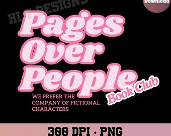 Può includere: Grafica rosa con il testo "Pages Over People Book Club" e lo slogan "We prefer the company of fictional characters".