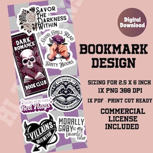 May include: Set of 6 printable bookmarks featuring dark academia and book lover themes. The bookmarks include illustrations of skulls, roses, hearts, and text such as "Savor the Darkness Within", "Good Girls Read Dirty Books", "Book Club", "Here for the Red Flags", "Villains Do It Better", and "Morally Gray is my favorite color".